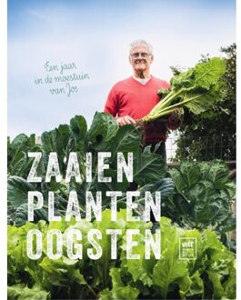 Zaaien Planten Oogsten - Jos Van Hoecke