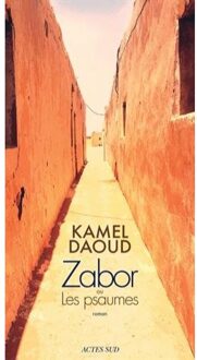 Zabor ou les psaumes - Boek Kamel Daoud (2330081731)