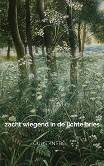 Zacht Wiegend In De Lichte Bries - Guus Knebel