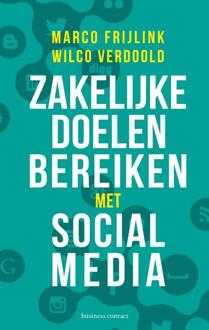 Zakelijke doelen bereiken met social media - Boek Marco Frijlink (904700793X)
