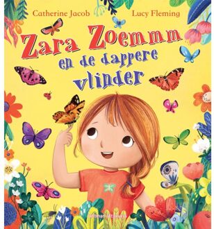 Zara Zoemmm En De Dappere Vlinder - Catherine Jacob