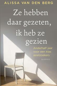 Ze hebben daar gezeten, ik heb ze gezien -  Alissa van den Berg (ISBN: 9789025319304)
