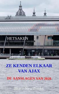 Ze kenden elkaar van Ajax -  Gerrit Nicolaas Hetsaken (ISBN: 9789464924954)