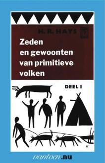 Zeden en gewoonten van primitieve volken / 1 - Boek H.R. Hays (9031504173)