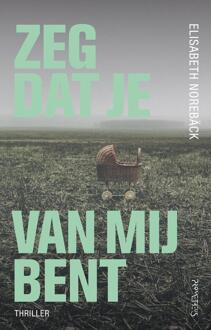 Zeg dat je van mij bent - eBook Elisabeth Norebäck (9044634887)