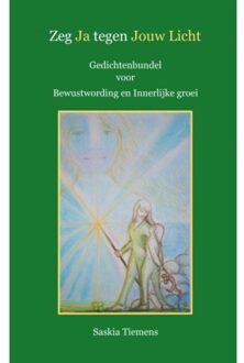 Zeg Ja tegen Jouw Licht - (ISBN:9789464057782)