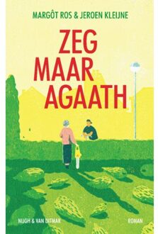 Zeg Maar Agaath - Margôt Ros