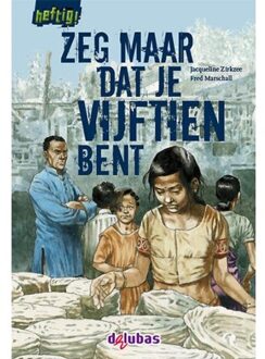 Zeg maar dat je vijftien bent - Boek Jacqueline Zirkzee (9053006664)