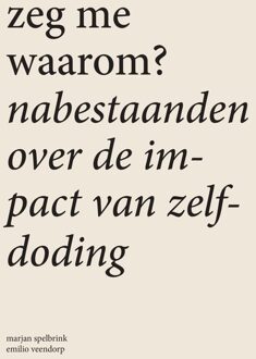 Zeg me waarom - Marjan Spelbrink - ebook