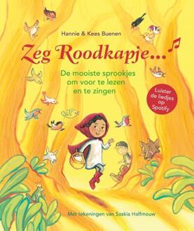 Zeg Roodkapje... -  Hannie Buenen, Kees Buenen (ISBN: 9789025885267)