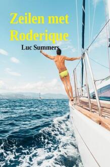 Zeilen met Roderique -  Luc Summers (ISBN: 9789465310442)