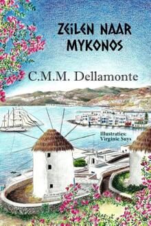Zeilen Naar Mykonos - C.M.M. Dellamonte