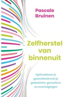 Zelfherstel Van Binnenuit - Pascale Bruinen