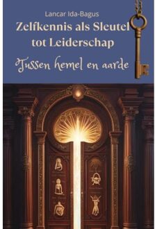 Zelfkennis Als Sleutel Tot Leiderschap - Lancar Ida-Bagus