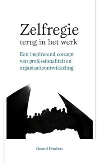 Zelfregie terug in het werk - Boek Gerard Donkers (9088506108)