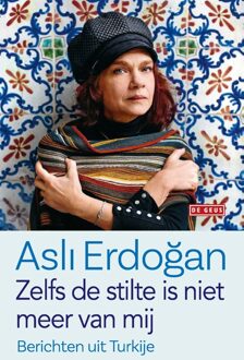 Zelfs de stilte is niet meer van mij - eBook Asli Erdogan (9044538764)