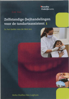 Zelfstandige (be)handelingen in het kader van de Wet BIG / 1 - Boek D.M. Voet (9031338753)