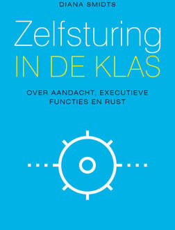 Zelfsturing in de klas - Boek Diana Smidts (905712484X)