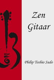 Zen Gitaar -  Philip Toshio Sudo (ISBN: 9789465206431)