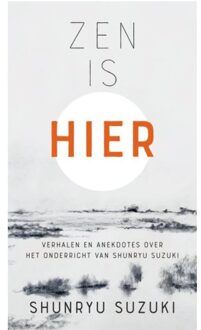 Zen Is Hier - Shunryu Suzuki