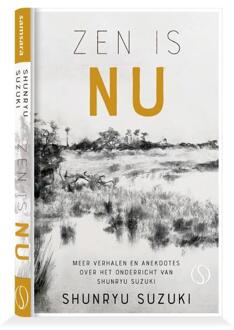 Zen is NU -  Shunryu Suzuki (ISBN: 9789493394360)