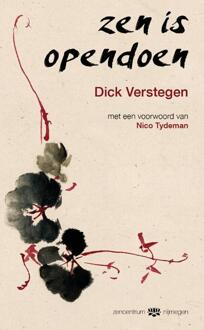 Zen is opendoen - Boek Dick Verstegen (9056703692)