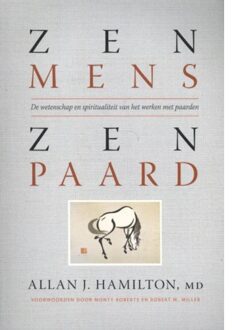 Zen mens Zen paard - Boek Allan J. Hamilton (9077462724)