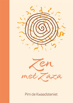 Zen met Zaza -  Pim de Kwaadsteniet (ISBN: 9789461014078)