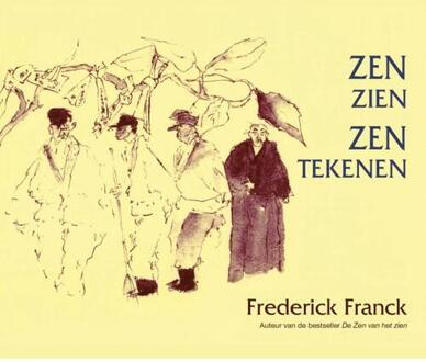 Zen zien, zen tekenen - Boek F. Franck (9063500637)