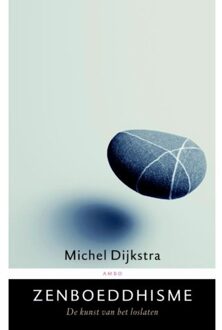 Zenboeddhisme - Boek Michel Dijkstra (9026318073)