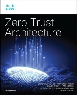 Zero Trust Architecture - Networking Technology: Security - Cindy Green-Ortiz