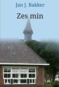 Zes min - eBook Jan J. Bakker (9082349159)