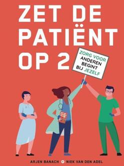 Zet de patiënt op 2 - (ISBN:9789493089228)