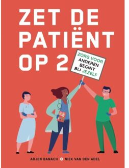 Zet de patiënt op 2 - (ISBN:9789493089228)