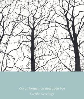 Zeven Bomen En Nog Geen Bos