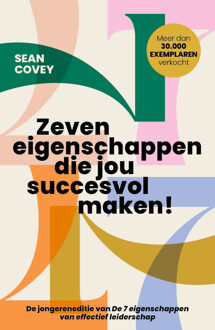 Zeven eigenschappen die jou succesvol maken! -  Sean Covey (ISBN: 9789047018810)