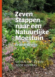 Zeven stappen naar een natuurlijke moestuin - Boek Frank Anrijs (9090301275)