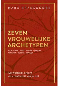 Zeven Vrouwelijke Archetypen - Mara Branscombe