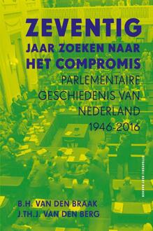 Zeventig jaar zoeken naar het compromis -  Bert van den Braak, Joop van den Berg (ISBN: 9789035145382)