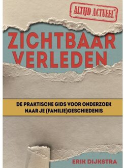 Zichtbaar Verleden Familiegeschiedenis - Erik Dijkstra