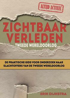 Zichtbaar verleden Tweede Wereldoorlog -  Erik Dijkstra (ISBN: 9789083510989)