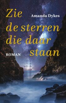 Zie de sterren die daar staan - Amanda Dykes - ebook