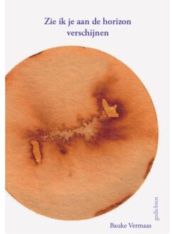 Zie Ik Je Aan De Horizon Verschijnen - Bauke Vermaas