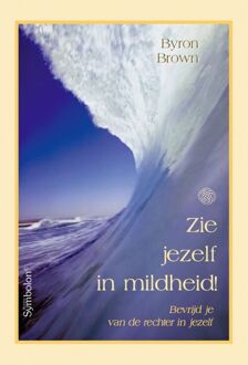 Zie jezelf in mildheid! - Boek B. Brown (9074899706)