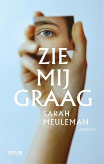Zie mij graag - Sarah Meuleman - ebook
