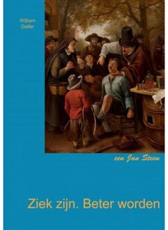 Ziek zijn. Beter worden - (ISBN:9789464054095)