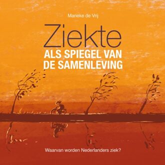 Ziekte als spiegel van de samenleving - (ISBN:9789077326145)