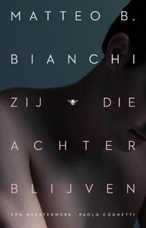 Zij die achterblijven -  Matteo B. Bianchi (ISBN: 9789403130484)