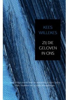 Zij die geloven in ons