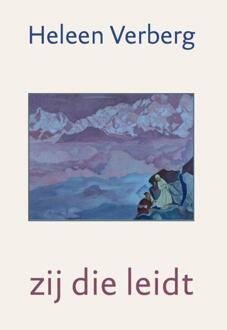 Zij die leidt -  Heleen Verberg (ISBN: 9789493349315)